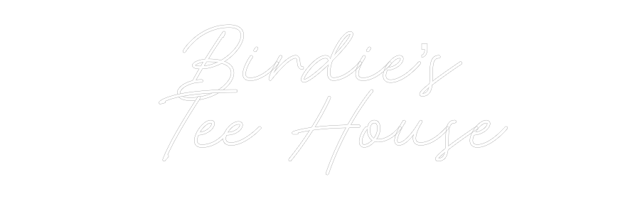 Custom Neon: Birdie’s
 Te...