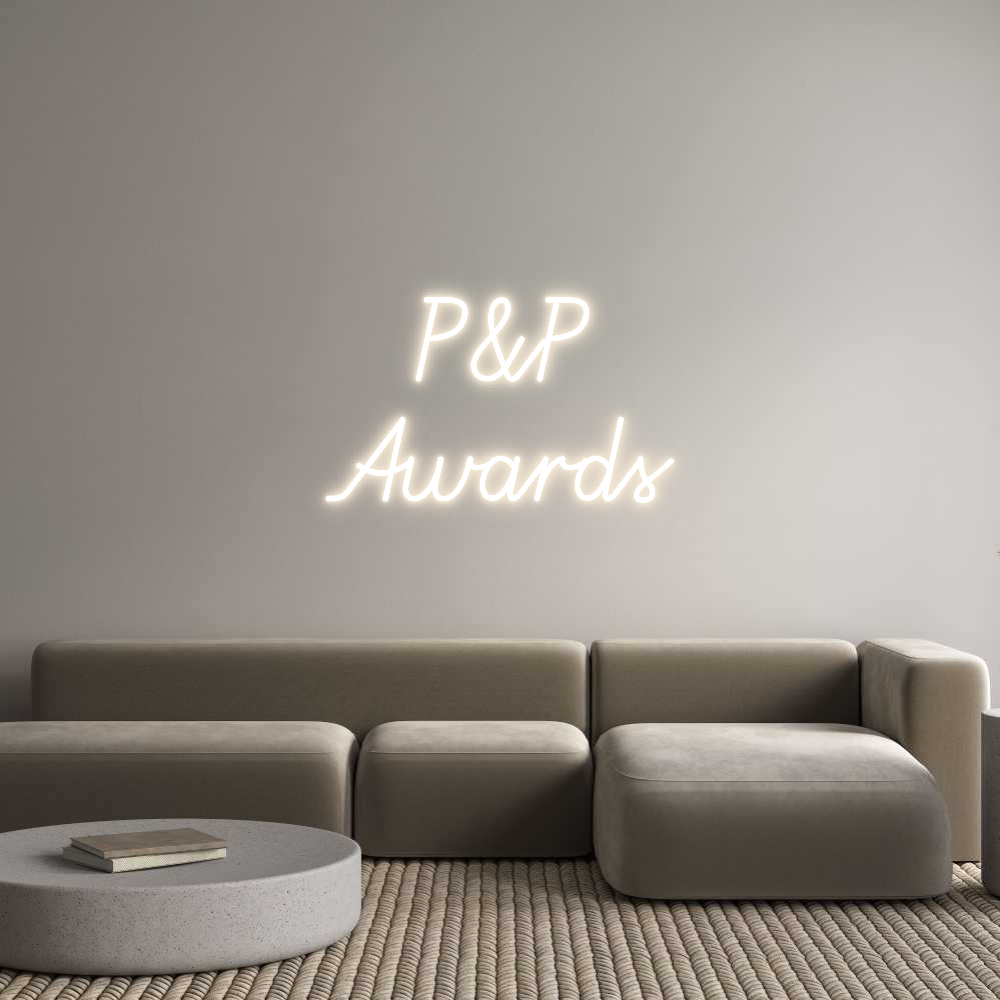 Custom Neon: P&P
Awards