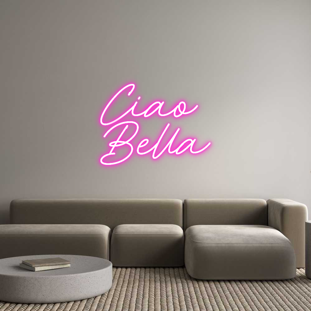 Custom Neon: Ciao
Bella