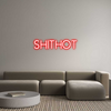 Custom Neon: SHITHOT