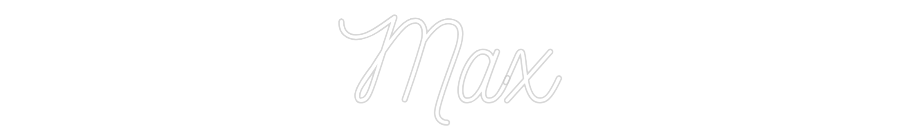 Custom Neon: Max