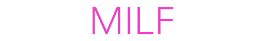 Custom Neon: MILF