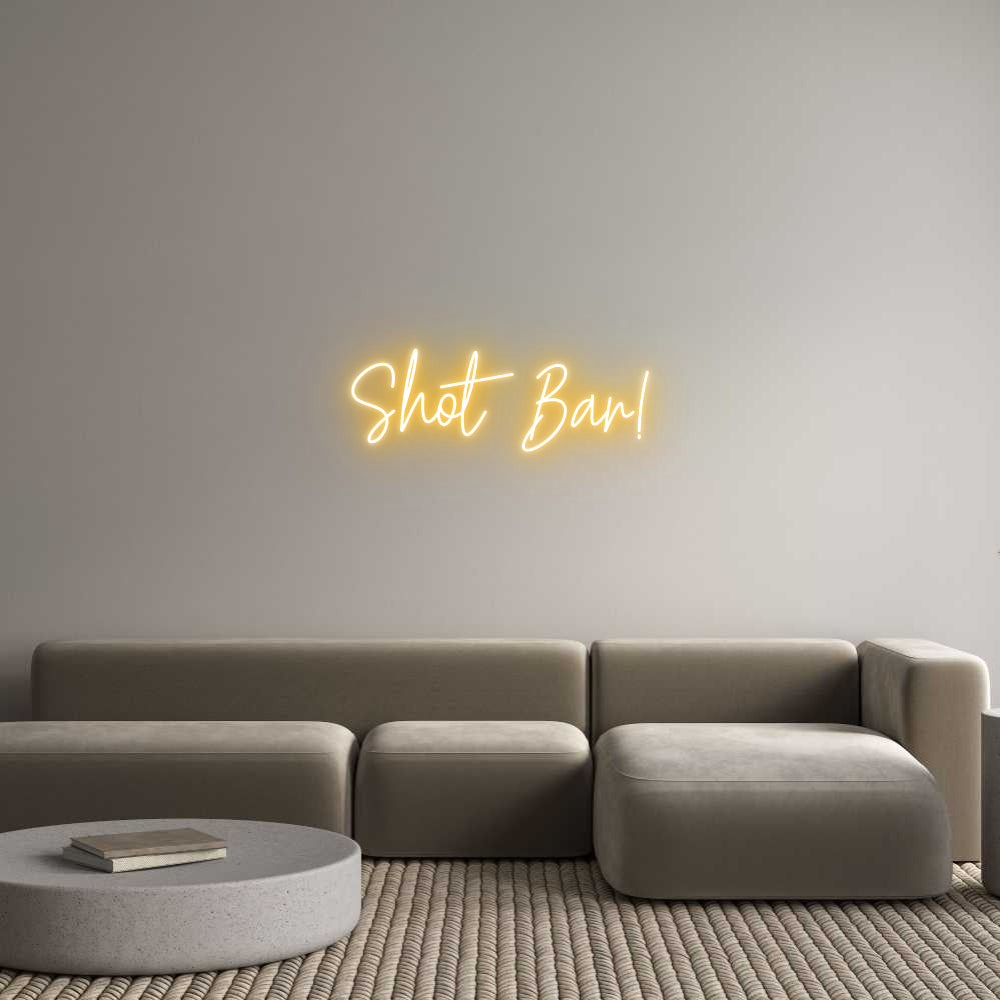 Custom Neon: Shot Bar!