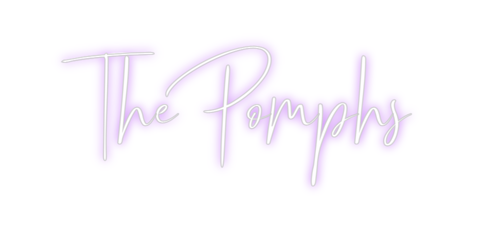 Custom Neon: The Pomphs