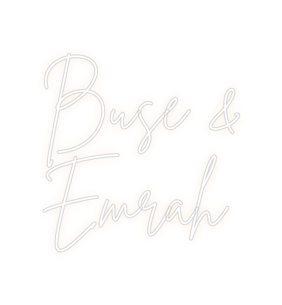 Custom Neon: Buse &
Emrah