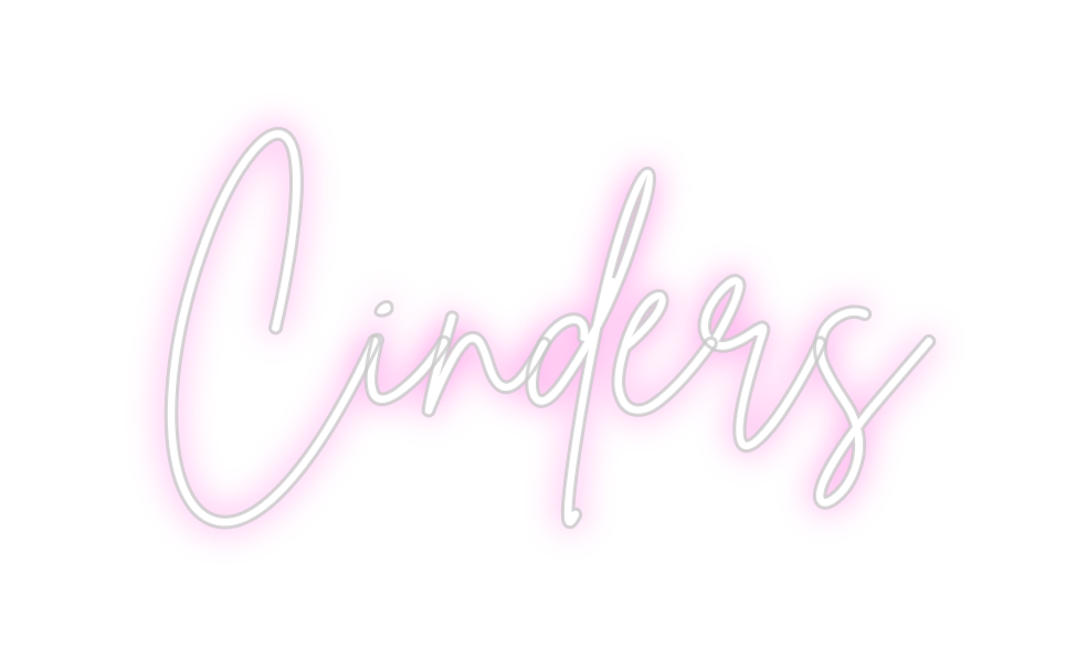 Custom Neon: Cinders