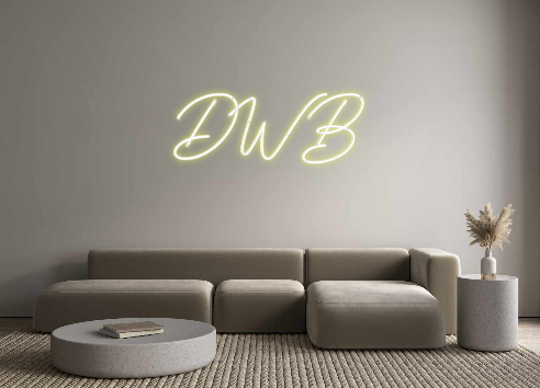 Custom Neon: DWB