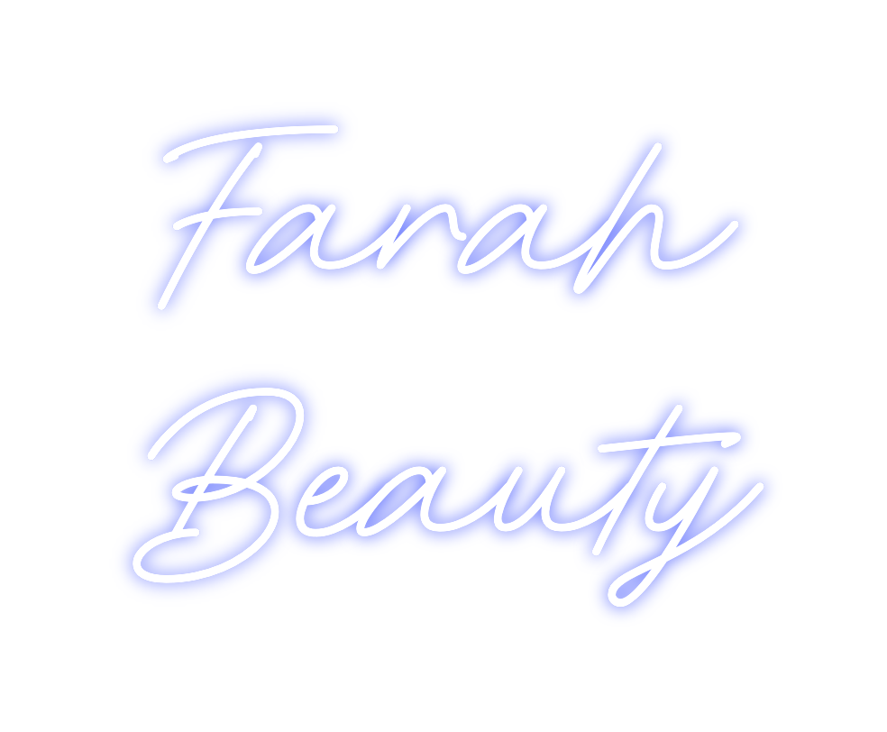 Custom Neon: Farah
Beauty