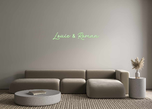 Custom Neon: Louie & Roman