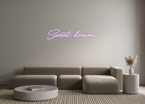 Custom Neon: Sweet dreams