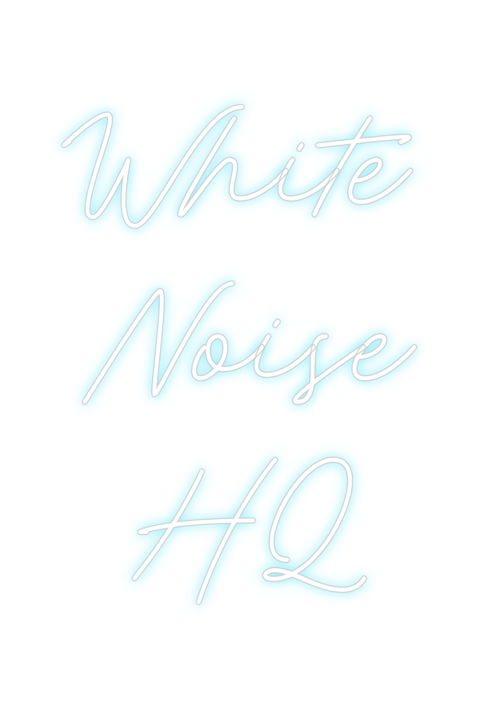 Custom Neon: White
Noise
HQ