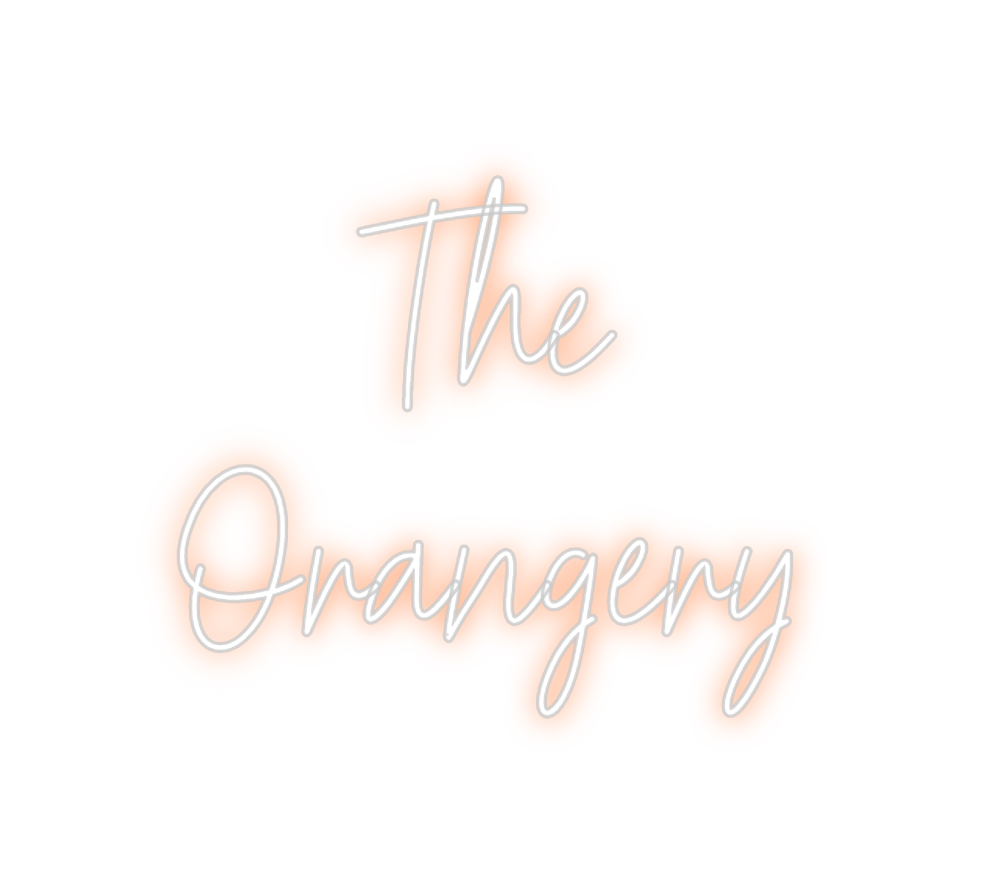 Custom Neon: The
Orangery