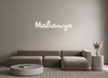 Custom Neon: Mahanya