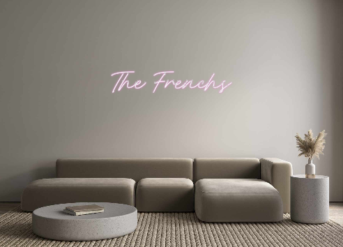 Custom Neon: The Frenchs