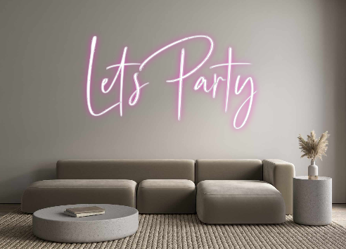 Custom Neon: Let’s Party