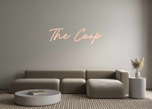 Custom Neon: The Coop