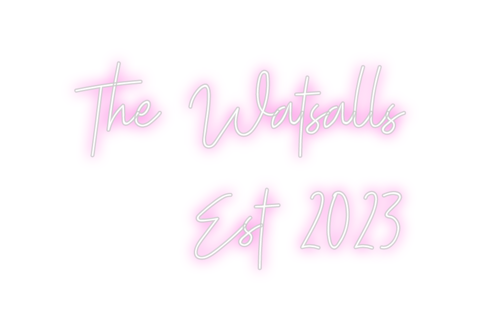 Custom Neon: The Watsalls
...