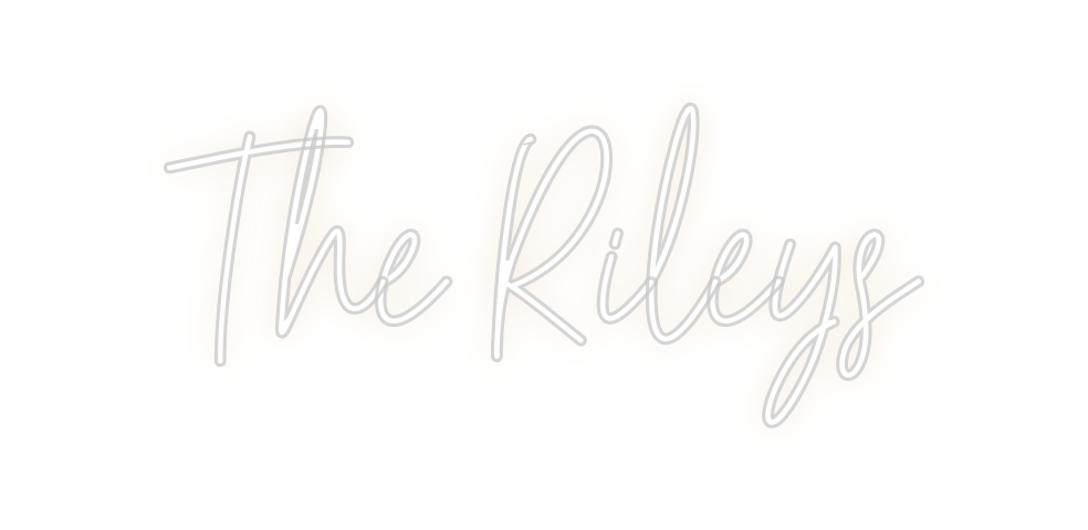 Custom Neon: The Rileys
