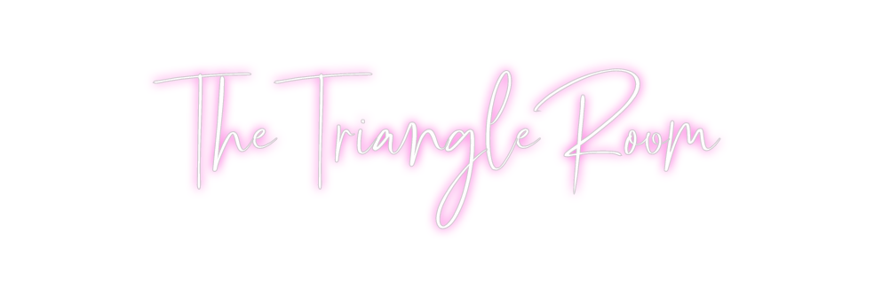 Custom Neon: The Triangle ...