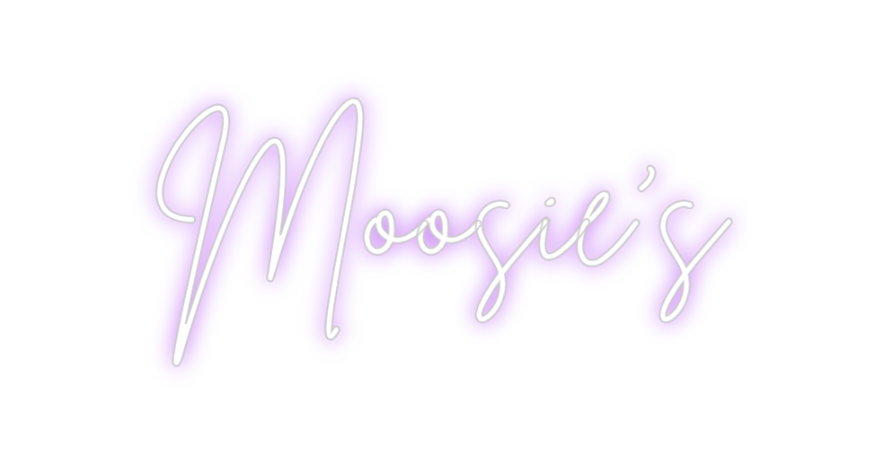 Custom Neon: Moosie's