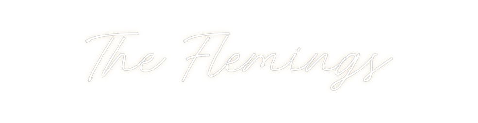 Custom Neon: The Flemings