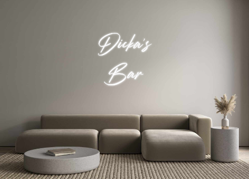 Custom Neon: Dicka's
Bar