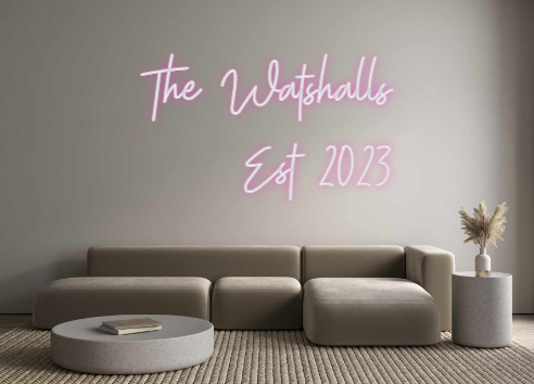 Custom Neon: The Watshalls...