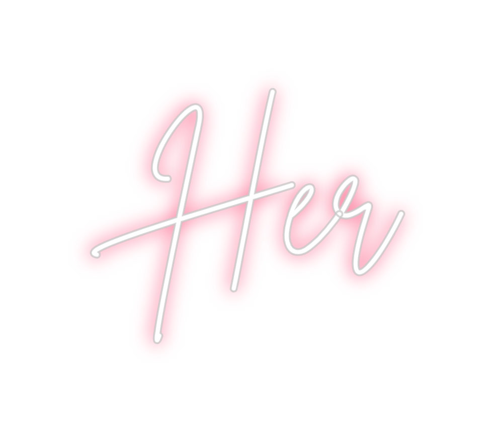 Custom Neon: Her