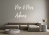 Custom Neon: Mr & Mrs
Adams