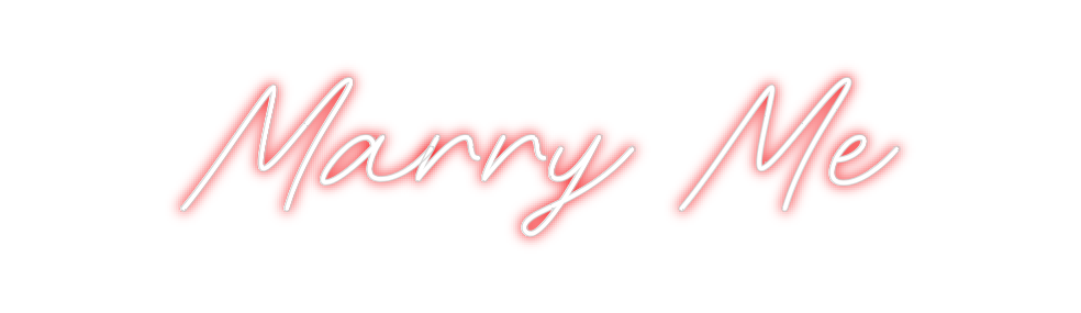 Custom Neon: Marry Me