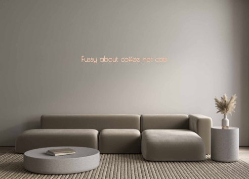 Custom Neon: Fussy about c...