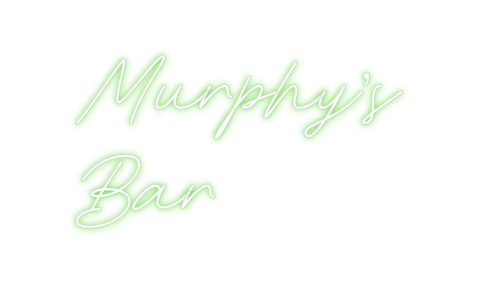 Custom Neon: Murphy’s 
Bar