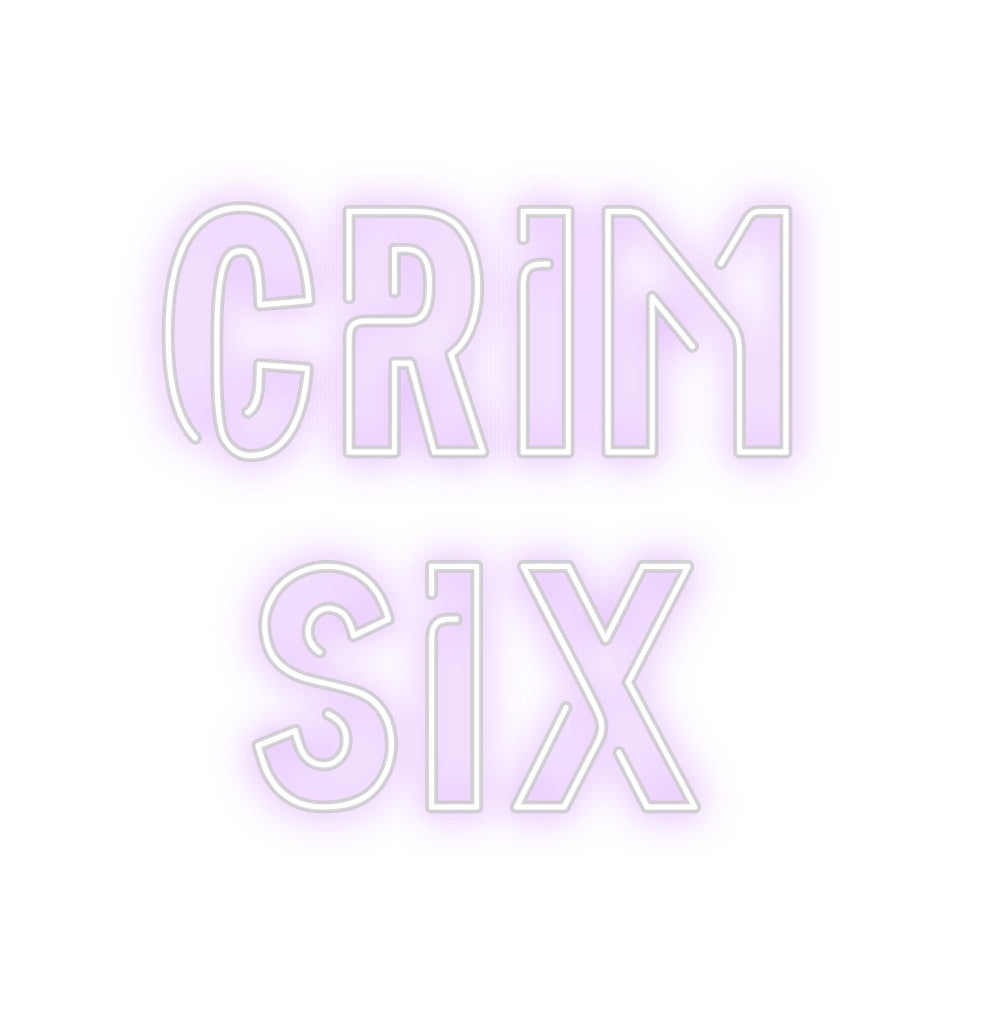 Custom Neon: Crim
six