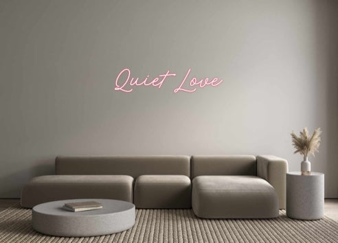 Custom Neon: Quiet Love