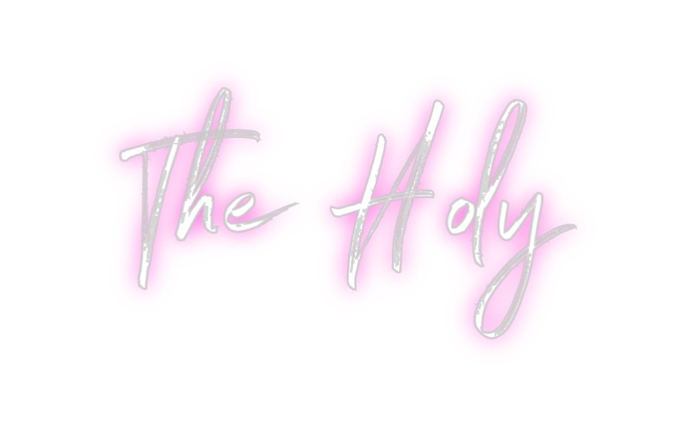 Custom Neon: The Holy