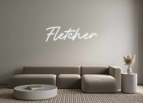 Custom Neon: Fletcher