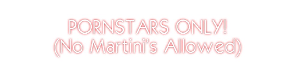 Custom Neon: PORNSTARS ONL...