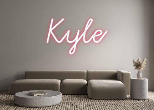 Custom Neon: Kyle