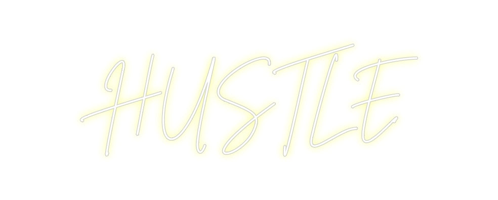 Custom Neon: HUSTLE