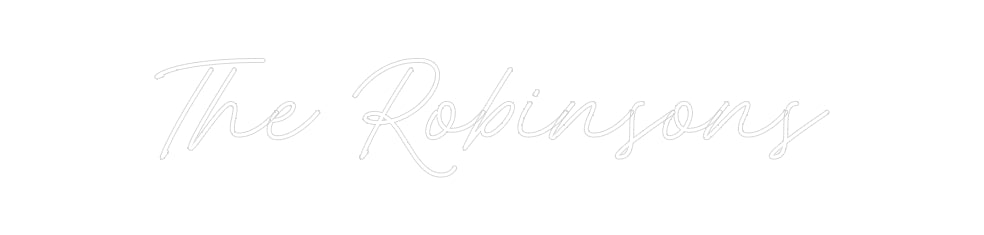 Custom Neon: The Robinsons