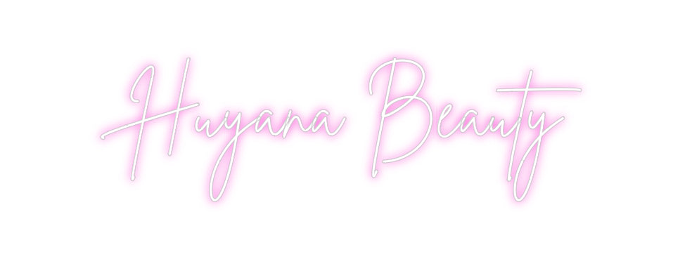 Custom Neon: Huyana Beauty