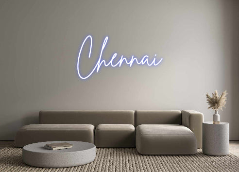 Custom Neon: Chennai