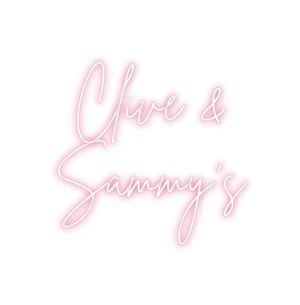 Custom Neon: Clive &
Samm...