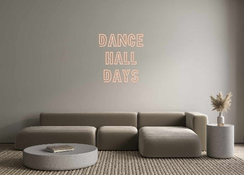 Custom Neon: Dance
Hall
...