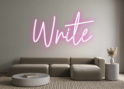 Custom Neon: Write