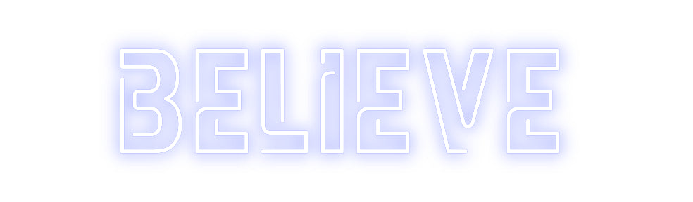 Custom Neon: Believe