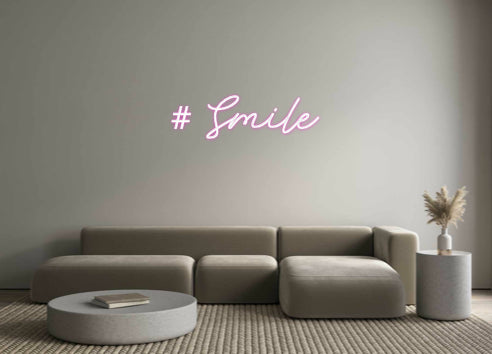 Custom Neon: # Smile