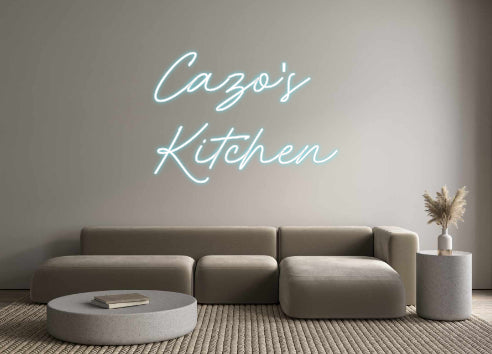 Custom Neon: Cazo's
Kitchen