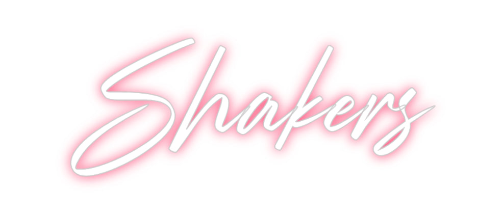 Custom Neon: Shakers