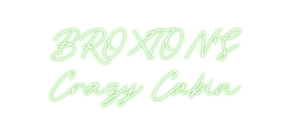 Custom Neon: BROXTON'S
Cr...